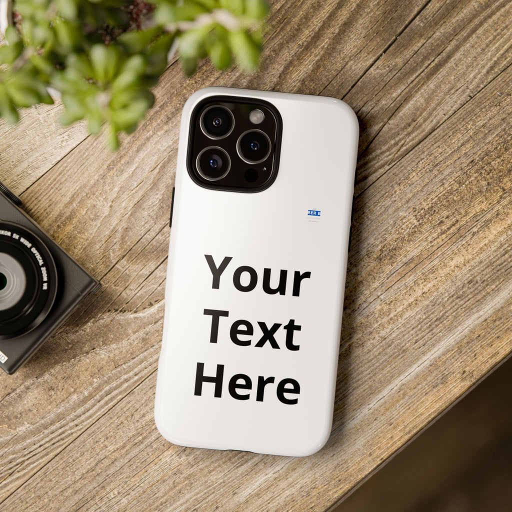Personalized Tough Phone Case — Custom Text Protective iPhone Case