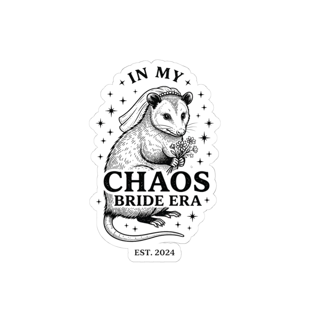 In My Chaos Bride Era Sticker | Engaged Bride Slogan, Vintage Script