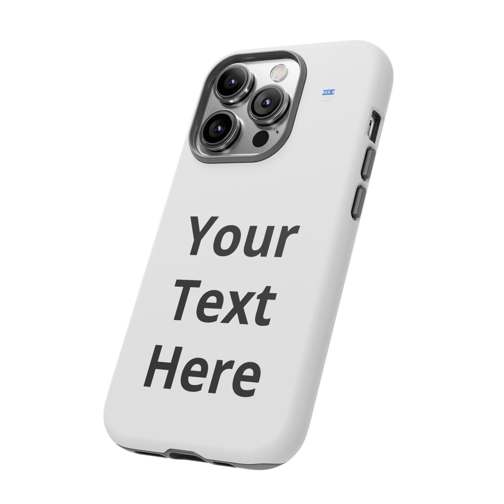 Personalized Tough Phone Case — Custom Text Protective iPhone Case