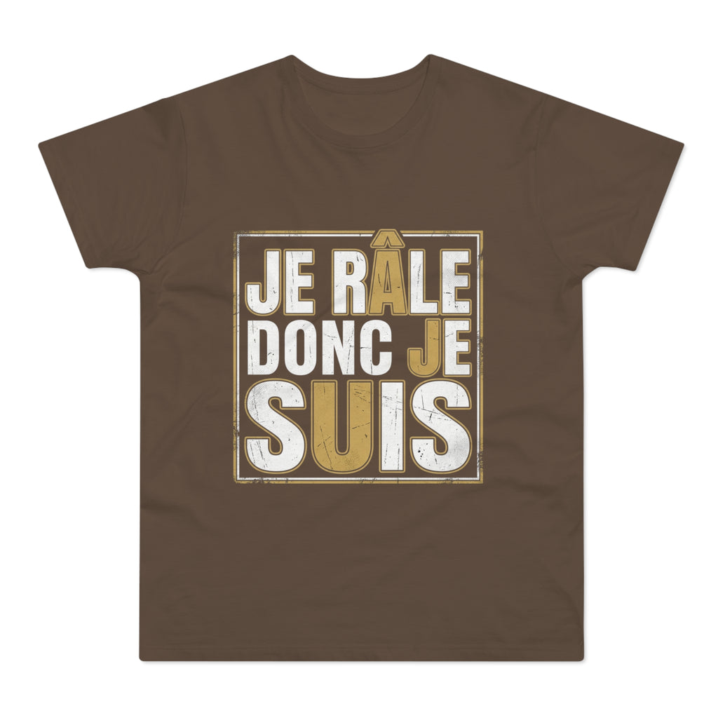 I Complain Therefore I Am — T-Shirt
