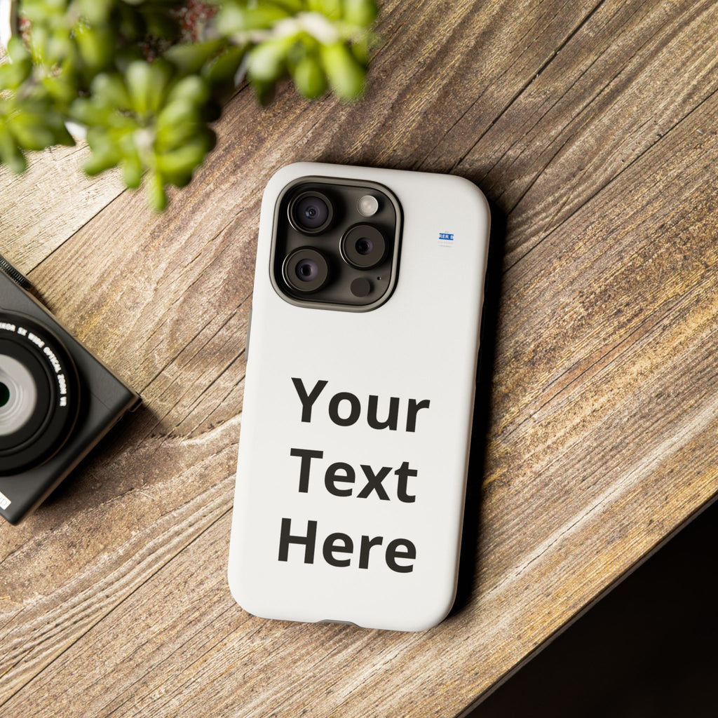 Personalized Tough Phone Case — Custom Text Protective iPhone Case