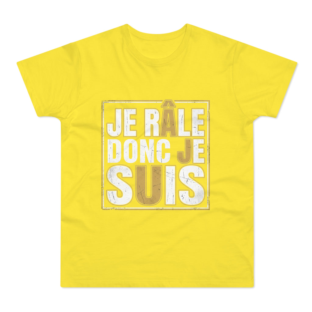 I Complain Therefore I Am — T-Shirt