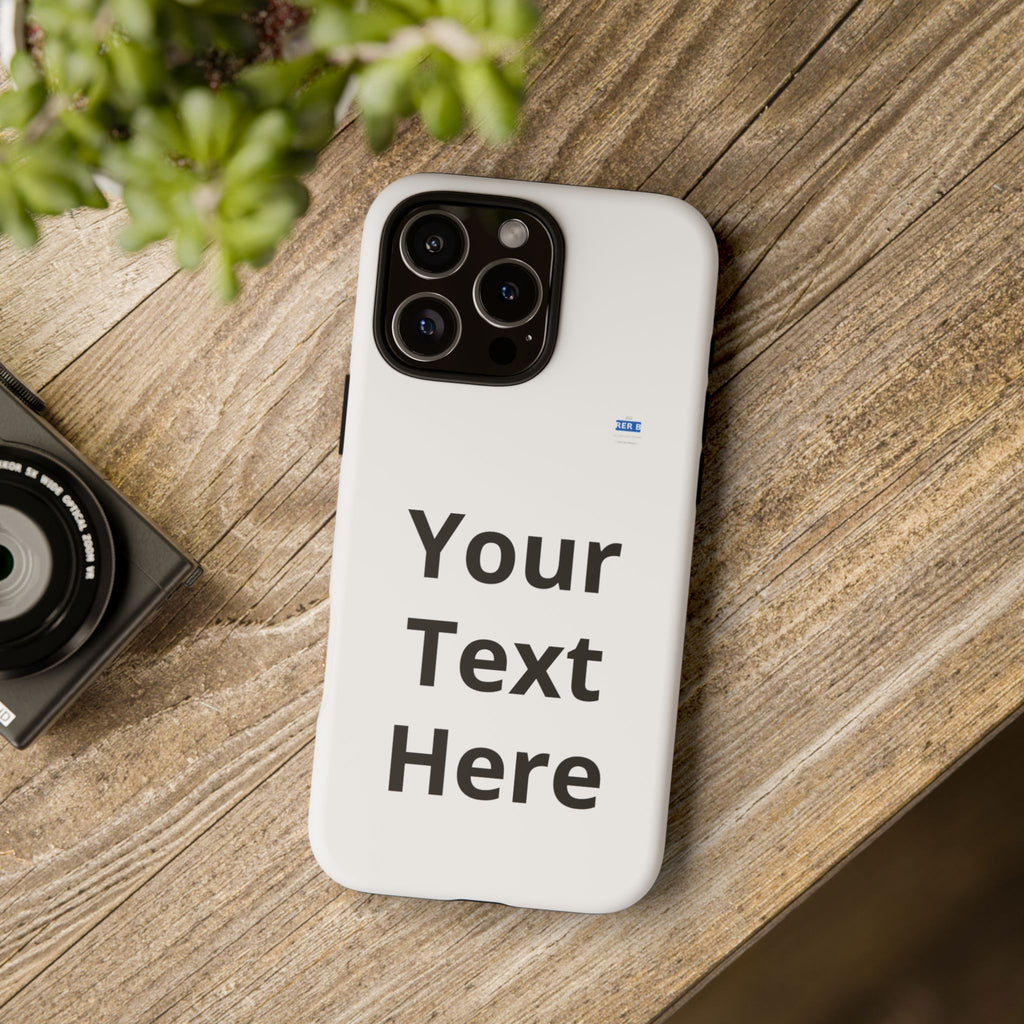 Personalized Tough Phone Case — Custom Text Protective iPhone Case