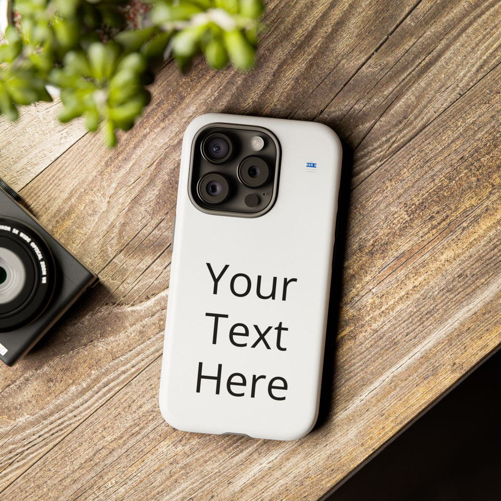 Personalized Tough Phone Case — Custom Text Protective iPhone Case