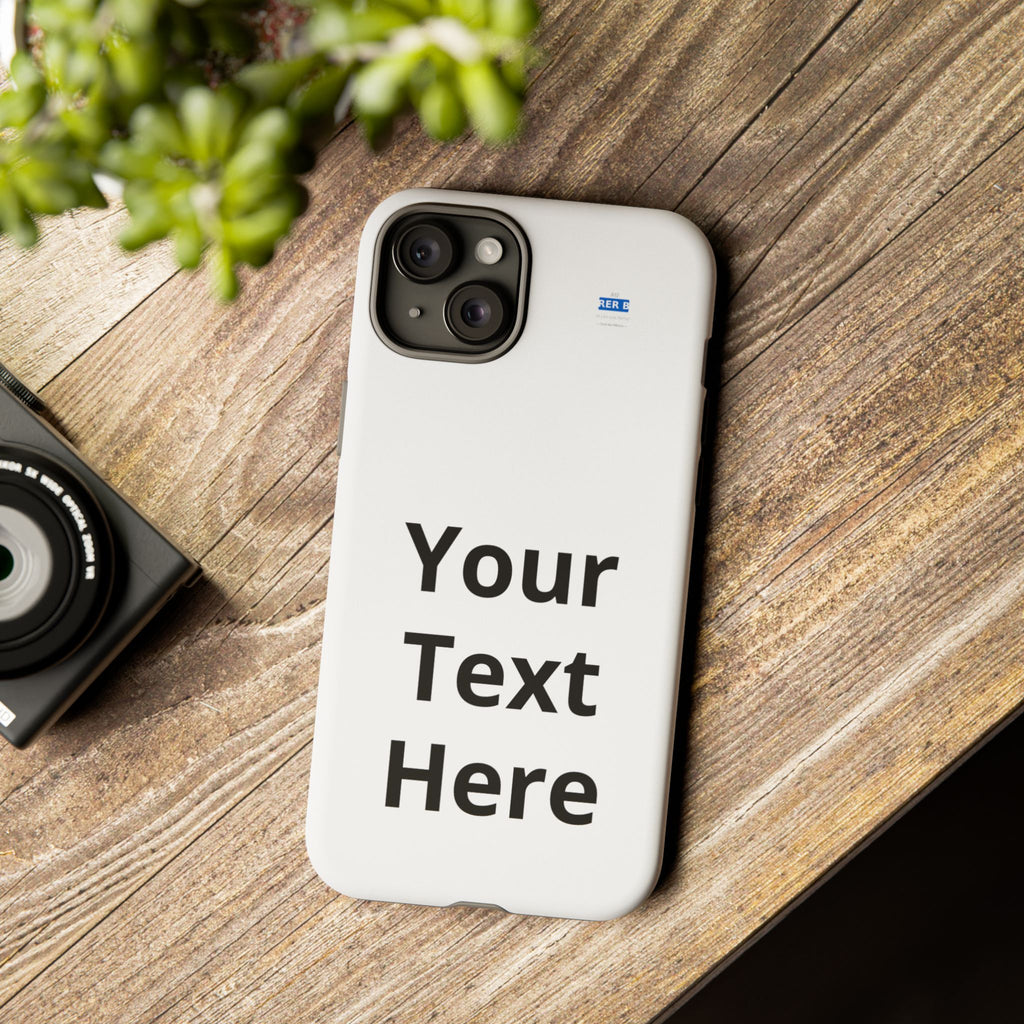 Personalized Tough Phone Case — Custom Text Protective iPhone Case